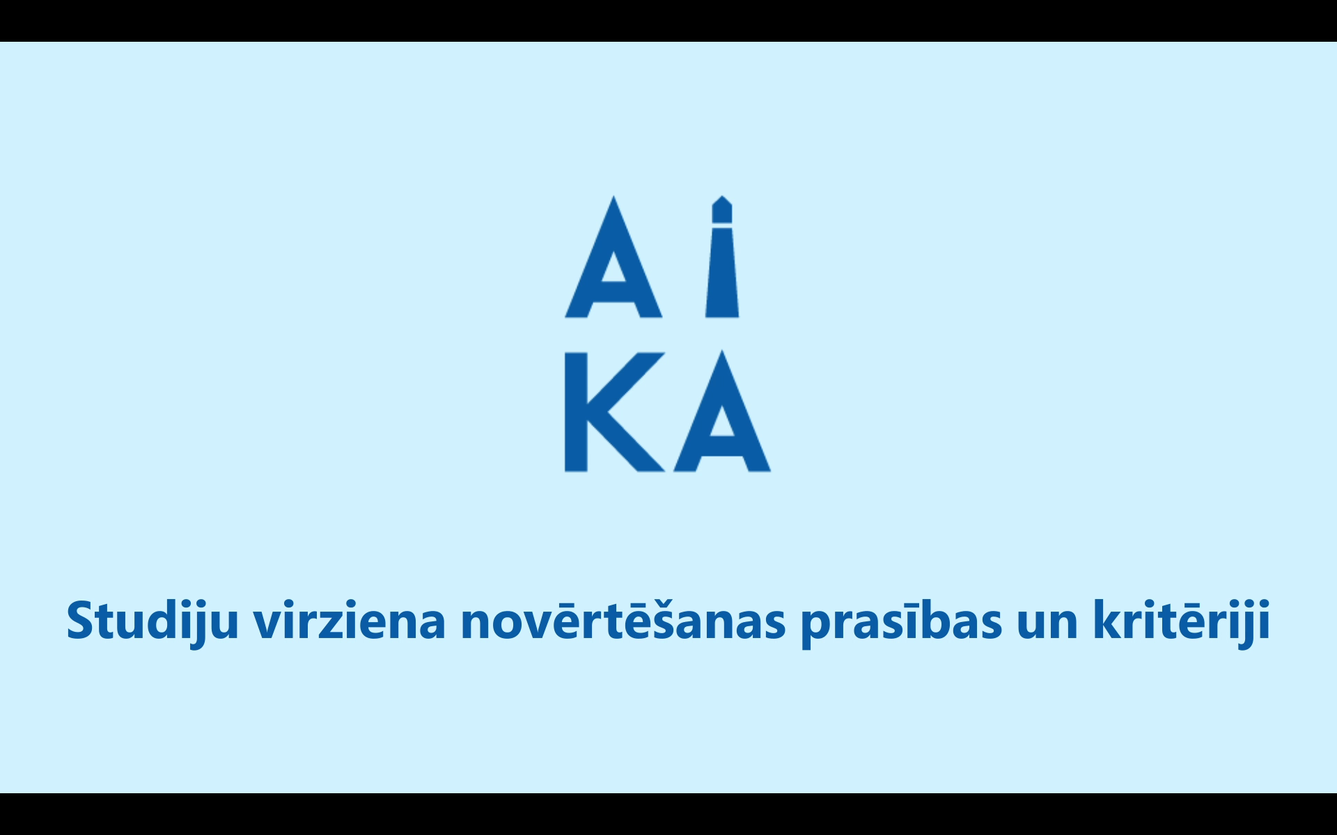 Ir izveidots video par studiju virziena novērtēšanas prasībām un kritērijiem